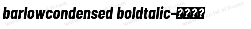 barlowcondensed boldtalic字体转换